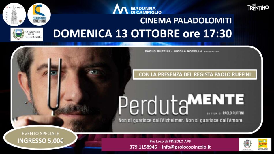 Cinema a Pinzolo: “PerdutaMENTE” Domenica 13 ottobre ore 17.30 con la presenza del regista Paolo Ruffini