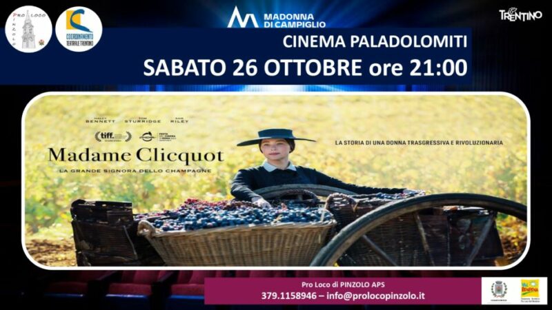 Cinema a Pinzolo: “Madame Clicquot” Sabato 26 ottobre ore 21