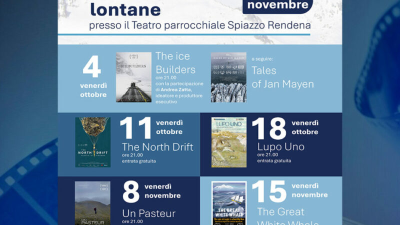 Spiazzo “Montagne vicine e lontane” Cinema ottobre novembre