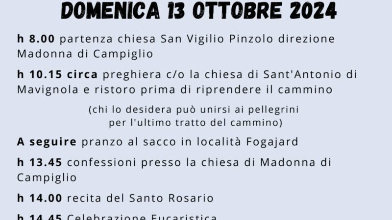 Domenica 13 ottobre “In cammino con Maria” Pellegrinaggio alla Madonna di Campiglio