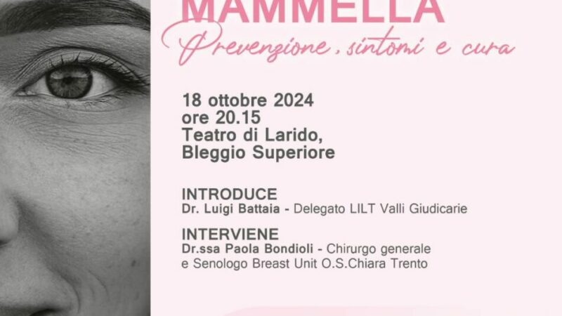 Bleggio Inferiore 18 ottobre Teatro di Larido “Tumore alla mammella – Prevenzione, sintomi e cura”