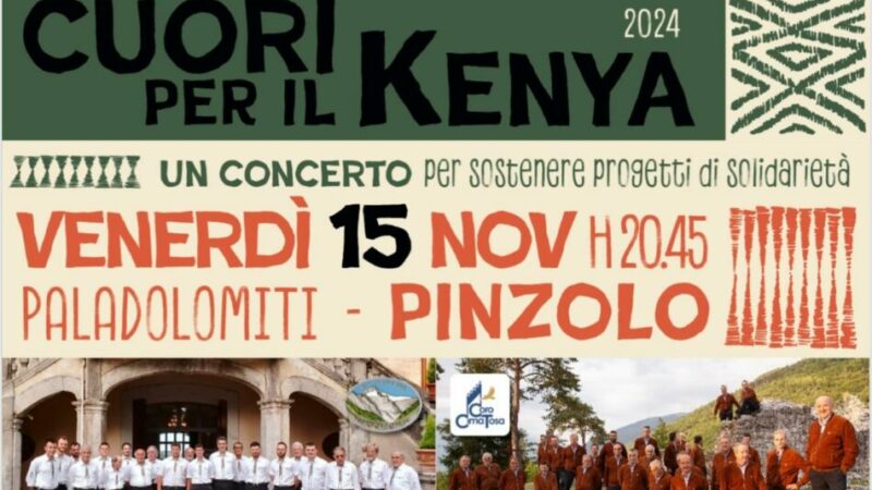 PalaDolomiti venerdi 15 novembre ore 20.45 “Voci di montagna Cuori per il Kenia”
