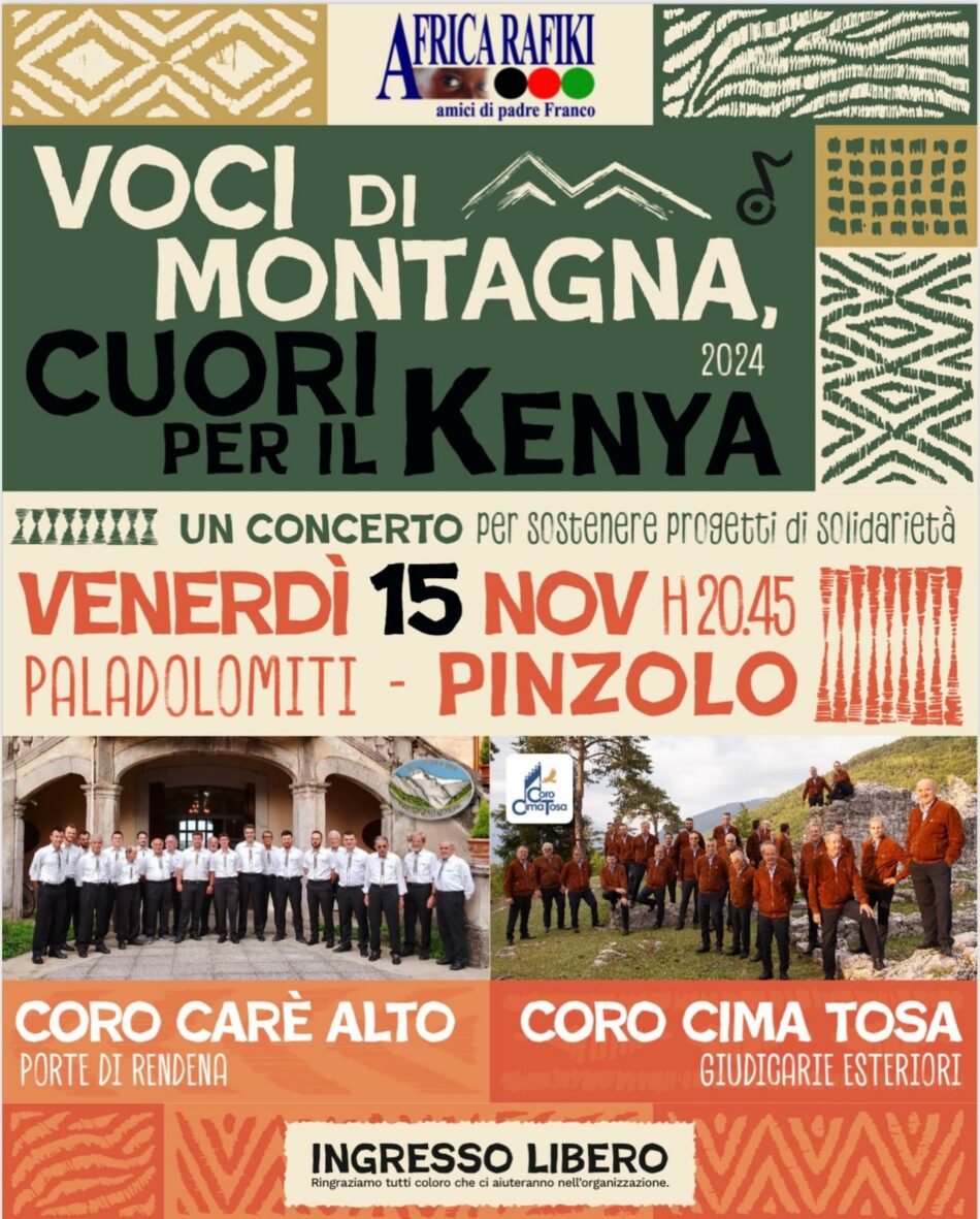 PalaDolomiti venerdi 15 novembre ore 20.45 “Voci di montagna Cuori per il Kenia”