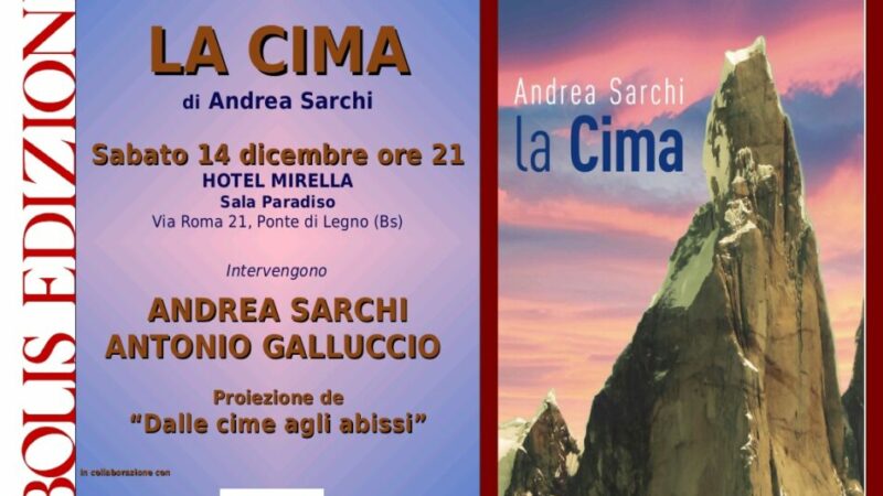 Ponte di Legno Sabato 14 dicembre ore 21 Presentazione del libro “La cima” di Andrea Sarchi