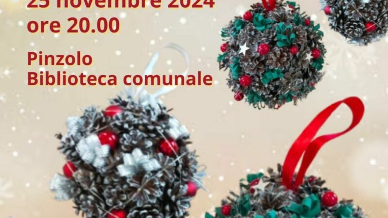 Biblioteca di Pinzolo Lunedì 25 novembre ore 20 “Laboratorio natalizio”