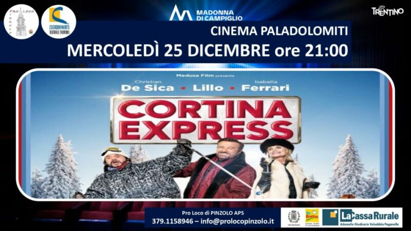 Cinema a Pinzolo: Mercoledì 25 dicembre ore 21 “Cortina express” al Paladolomiti