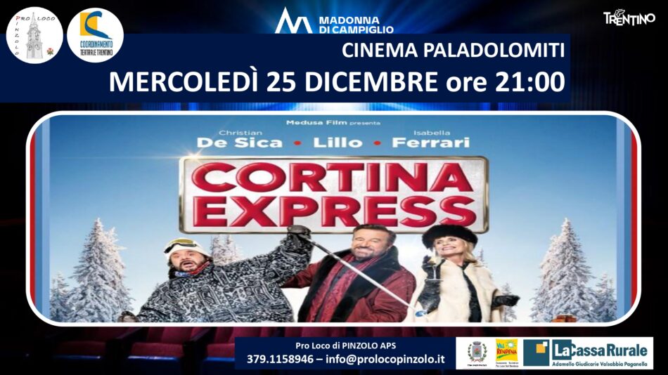 Cinema a Pinzolo: Mercoledì 25 dicembre ore 21 “Cortina express” al Paladolomiti