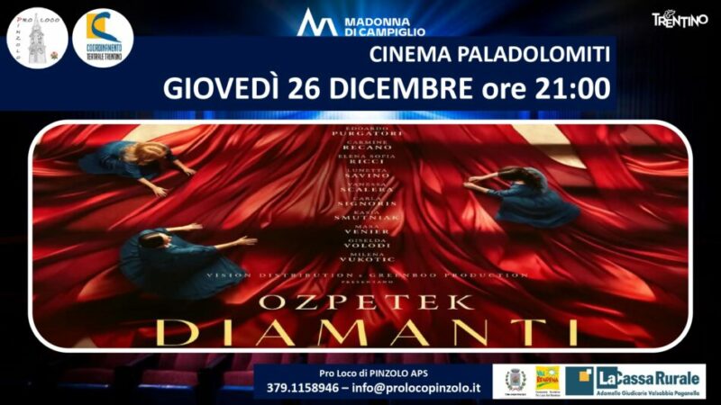 Cinema a Pinzolo: Giovedì 26 dicembre ore 21 “Diamanti” l’ultimo film di Ferzan Ozpetek
