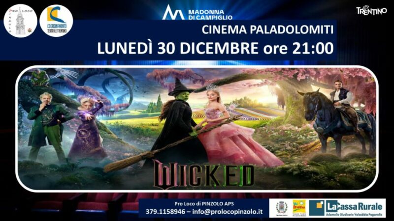 Cinema a Pinzolo: Lunedì 30 dicembre ore 21 “Wicked” al Paladolomiti