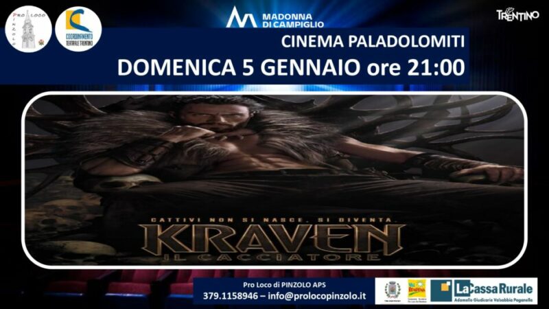 Cinema a Pinzolo: Domenica 5 gennaio ore 21 “Kraven Il cacciatore” al Paladolomiti