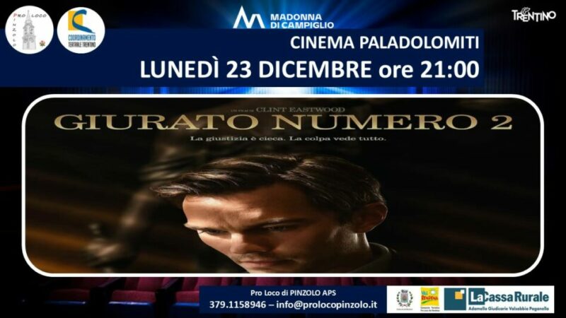 Cinema a Pinzolo: Lunedì 23 Dicembre ore 21 “Giurato Numero 2”