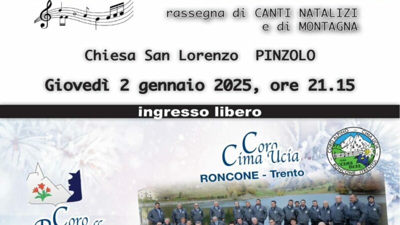 Pinzolo Giovedì 2 gennaio ore 21.15 “Dinanc da la Parzif” Rassegna di canti natalizi e di montagna Chiesa San Lorenzo
