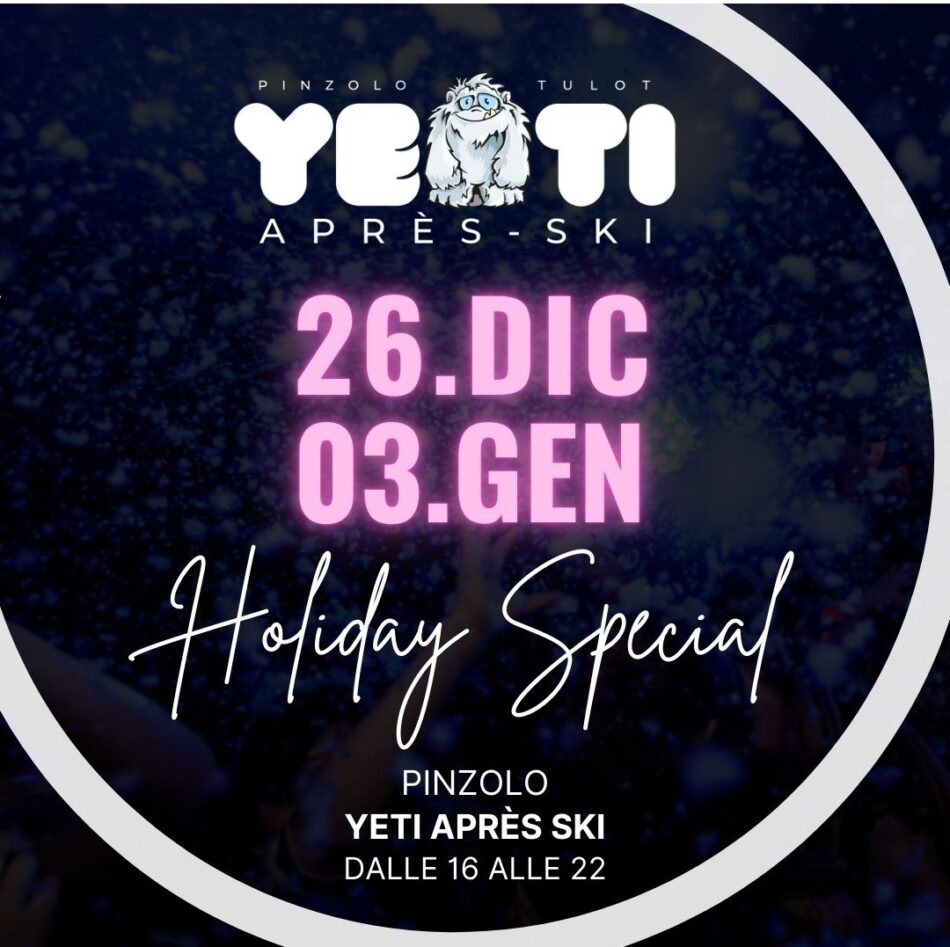Pinzolo Yeti Après Ski dal 26 dicembre al 3 gennaio 2025 Holiday Special al Tulot