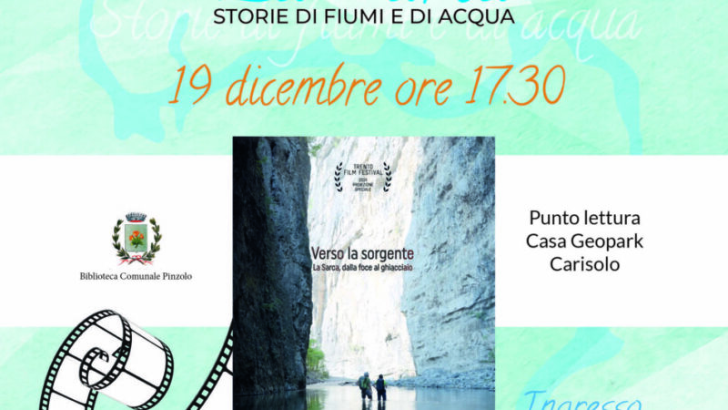 Carisolo Giovedì 19 dicembre ore 17.30 “Verso la sorgente. La Sarca, dalla foce al ghiacciaio” di Roberta Bonazza, Luciano Stoffella