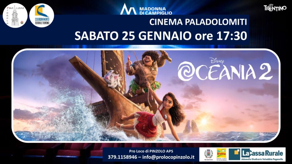 Cinema a Pinzolo: Sabato 25 gennaio ore 17.30 “Oceania 2”