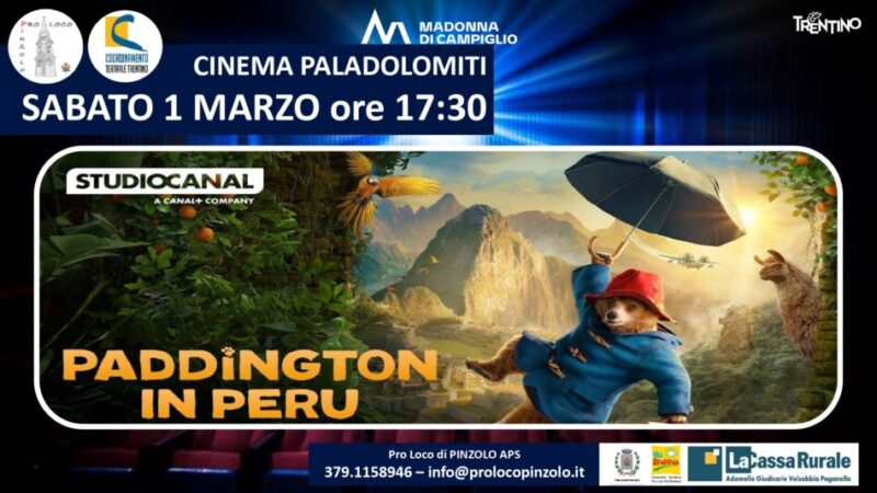 Cinema a Pinzolo: Sabato 1 marzo ore 17.30 “Paddington in Perù”