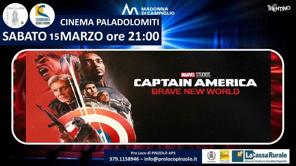 Cinema a Pinzolo: Sabato 15 marzo ore 21 “Captain America Brave New World”