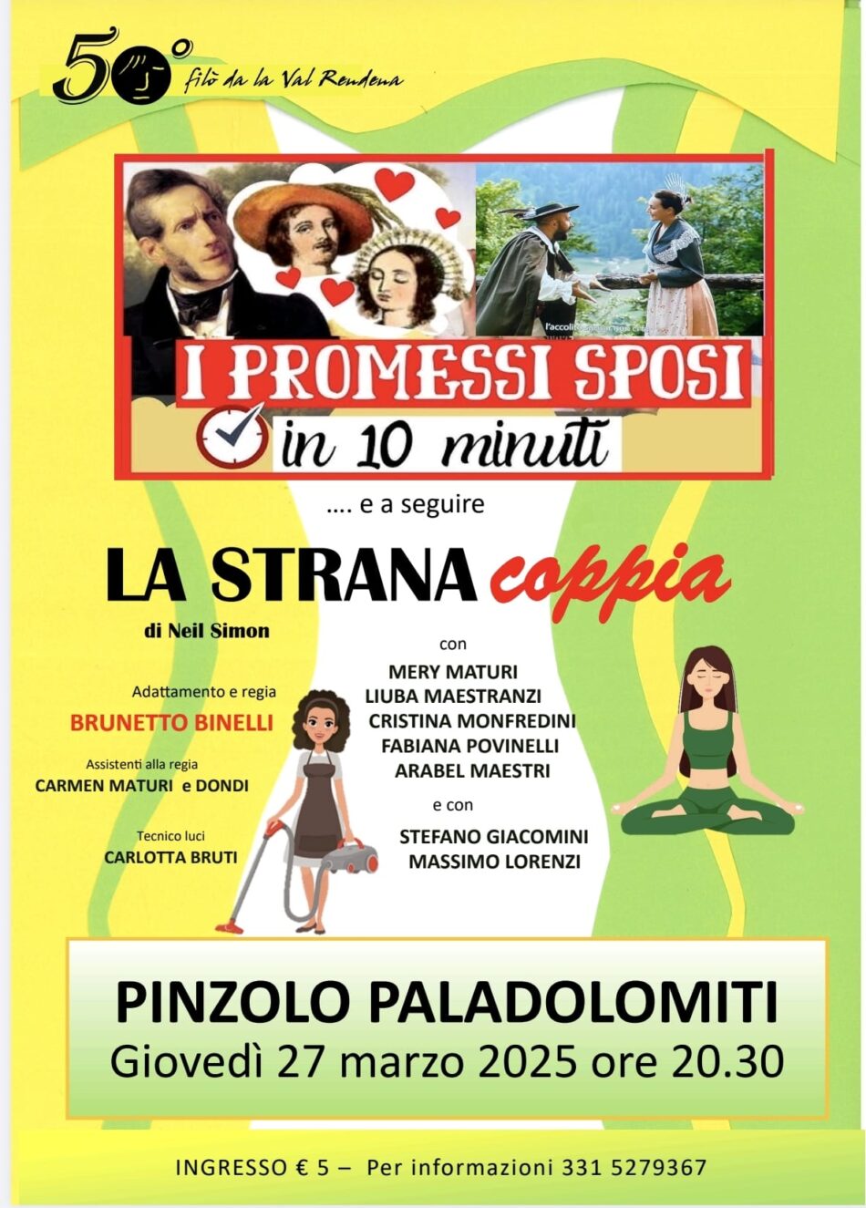 Pinzolo Paladolomiti Giovedì 27 marzo ore 20.30 “I Promessi Sposi in 10 minuti” … e a seguire “La strana coppia”