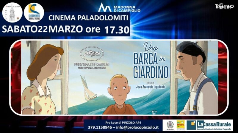 Cinema a Pinzolo: Sabato 22 marzo ore 17.30 “Una barca in giardino” al Paladolomiti