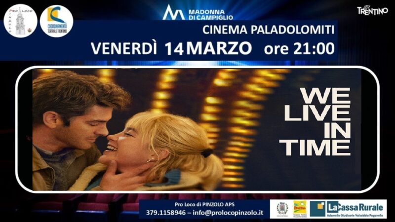 Cinema a Pinzolo: Venerdì 14 marzo ore 21 “We live in time – Tutto il tempo che abbiamo” al Paladolomiti