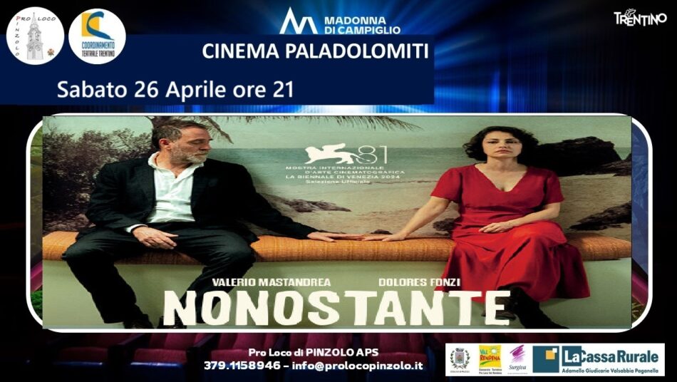 Cinema a Pinzolo: Sabato 26 aprile ore 21 “Nonostante”