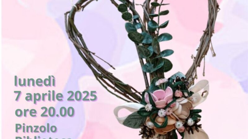 Lunedì 7 aprile ore 20 “Laboratorio Pasquale” presso la Biblioteca di Pinzolo