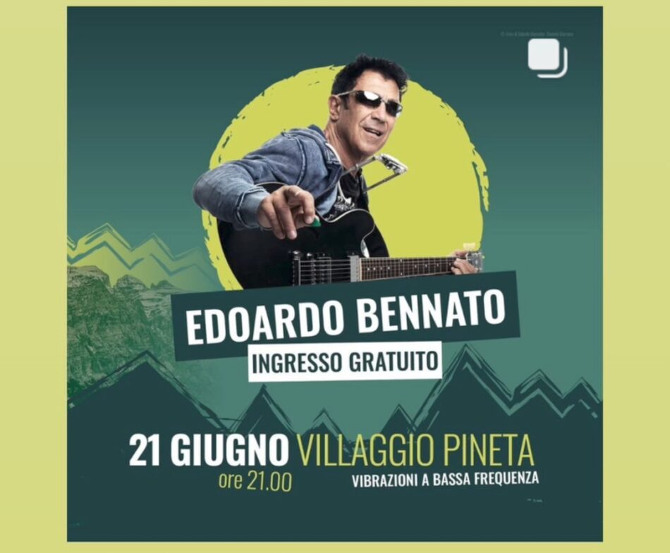 Pinzolo Villaggio Pineta Sabato 21 giugno 2025 ore 21 “Edoardo Bennato” – Ingresso gratuito