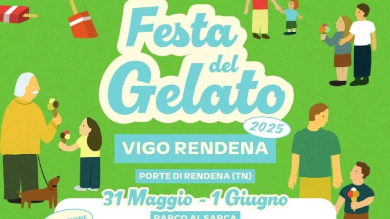 Vigo Rendena: “Festa del gelato” 31 maggio – 1° giugno