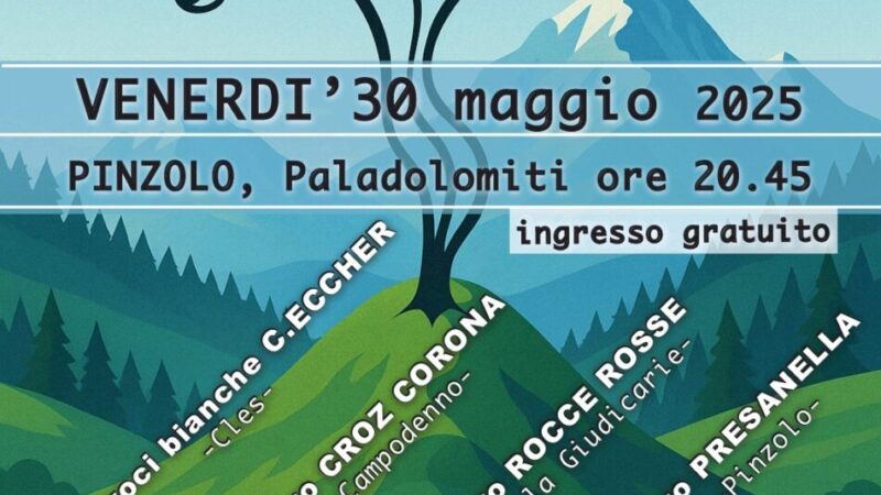 Pinzolo Venerdì 30 maggio ore 20.45: “Il Canto della Nostra Terra”