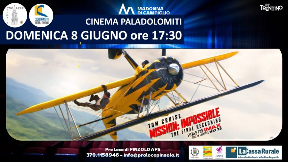 Cinema a Pinzolo: Domenica 8 giugno ore 17.30 “Mission: Impossible – The Final Reckoning” al Paladolomiti