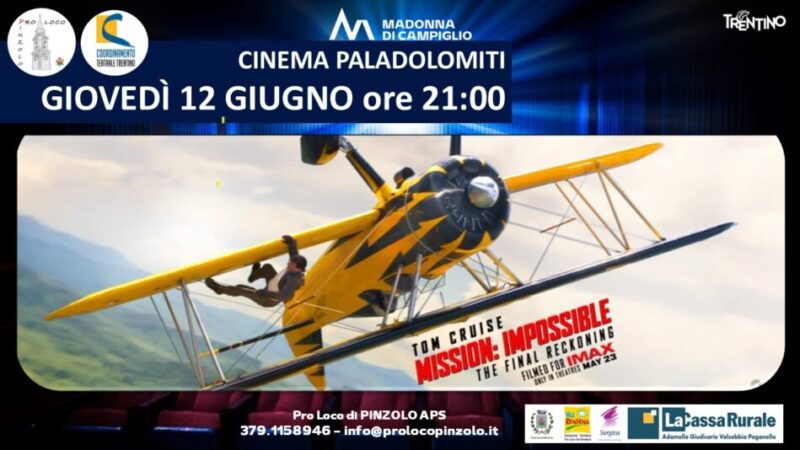 Cinema a Pinzolo: Giovedì 12 giugno ore 21 “Mission: Impossible – The Final Reckoning” al Paladolomiti