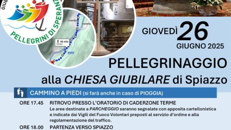 Pellegrinaggio alla Chiesa Giubilare di Spiazzo – Giovedì 26 giugno 2025