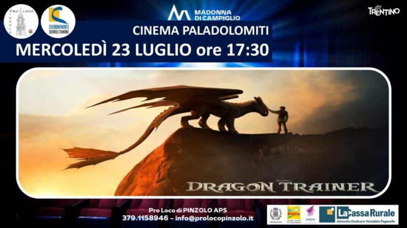 Cinema a Pinzolo: Mercoledì 23 luglio ore 17.30 “Dragon Trainer” al Paladolomiti