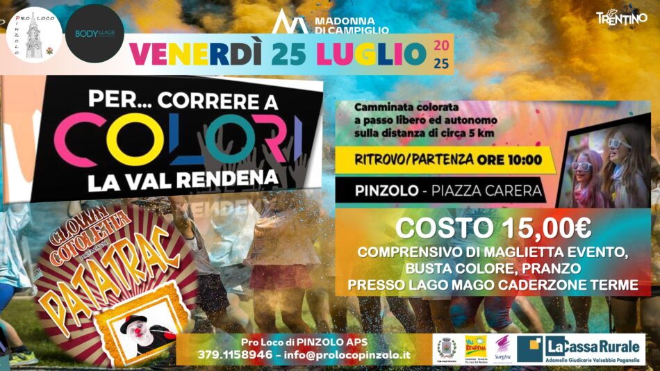 Pinzolo Venerdì 25luglio ore 10 “Per…correre a Colori la val Rendena”