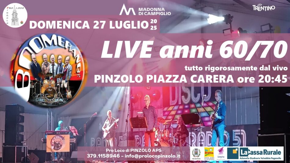 Pinzolo Domenica 27 luglio ore 20.45 “LIVE 60/70” con i Boomerang in piazza Carera