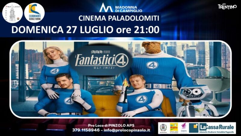 Cinema a Pinzolo: Domenica 27 luglio ore 21 “I fantastici 4” al Paladolomiti