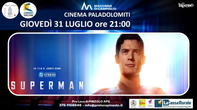 Cinema a Pinzolo: Giovedì 31 luglio ore 21 “Superman”