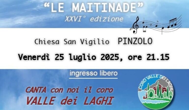 Pinzolo Chiesa di San Vigilio Venerdì 25 luglio ore 21.15 “LE MAITINADE” Rassegna canti di montagna