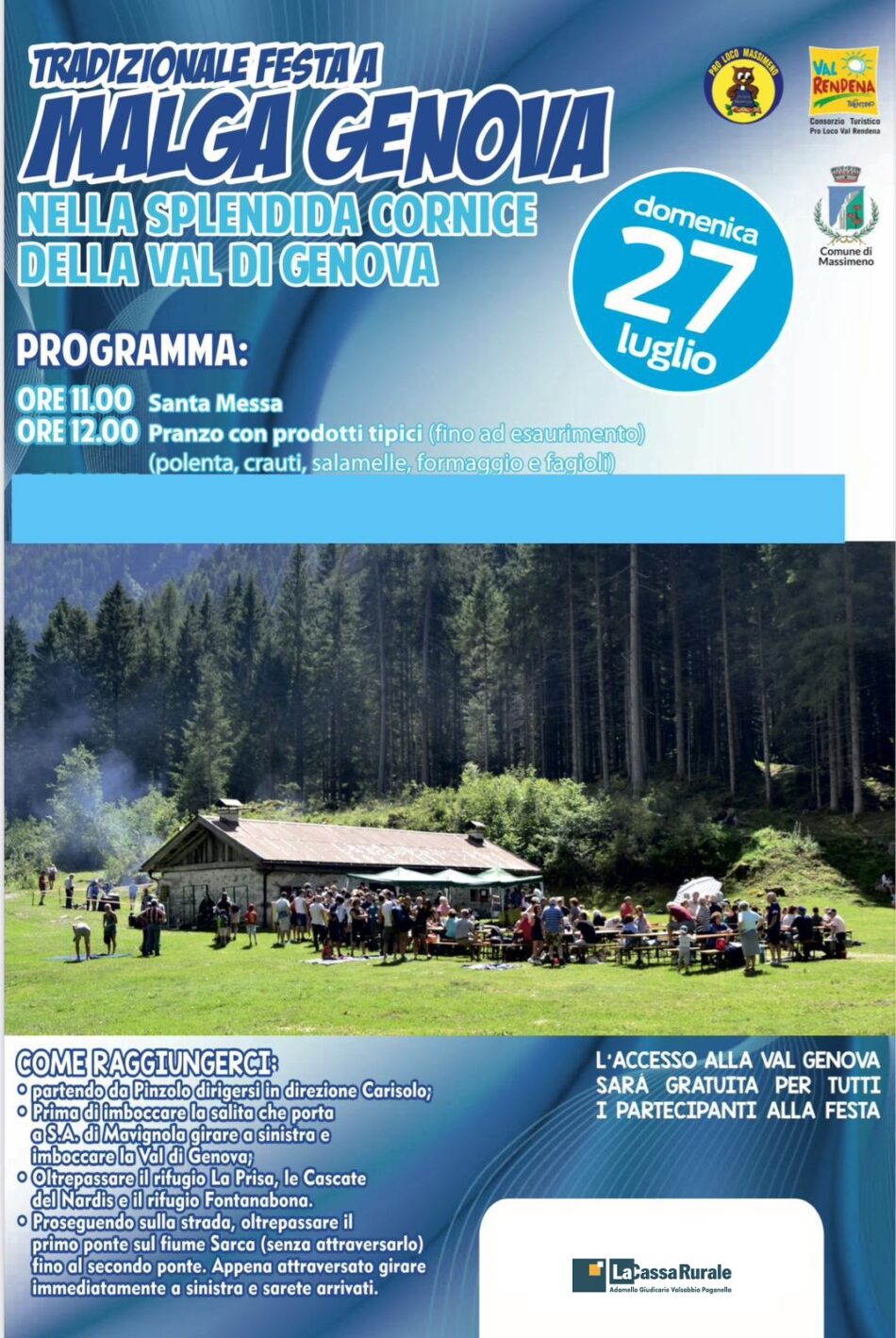 Massimeno Malga Val Genova Domenica 27 luglio “Tradizionale Festa”