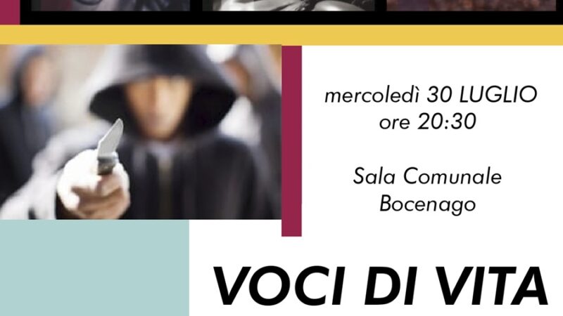 Bocenago Mercoledì 30 luglio ore 20.230 “Voci di vita” con Antonio Savoldi
