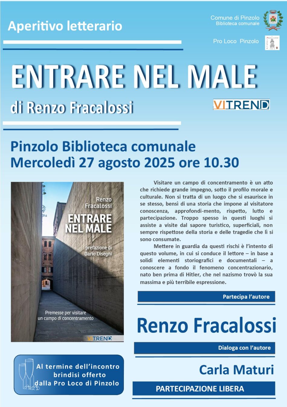 Pinzolo Biblioteca comunale Mercoledì 27 agosto ore 10.30 Aperitivo letterario “Entrare nel mare” di Renzo Fracalossi