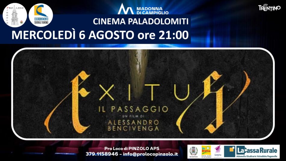 Cinema a Pinzolo: Mercoledì 6 agosto ore 21 “EXITUS Il passaggio” Film a 3,5 euro