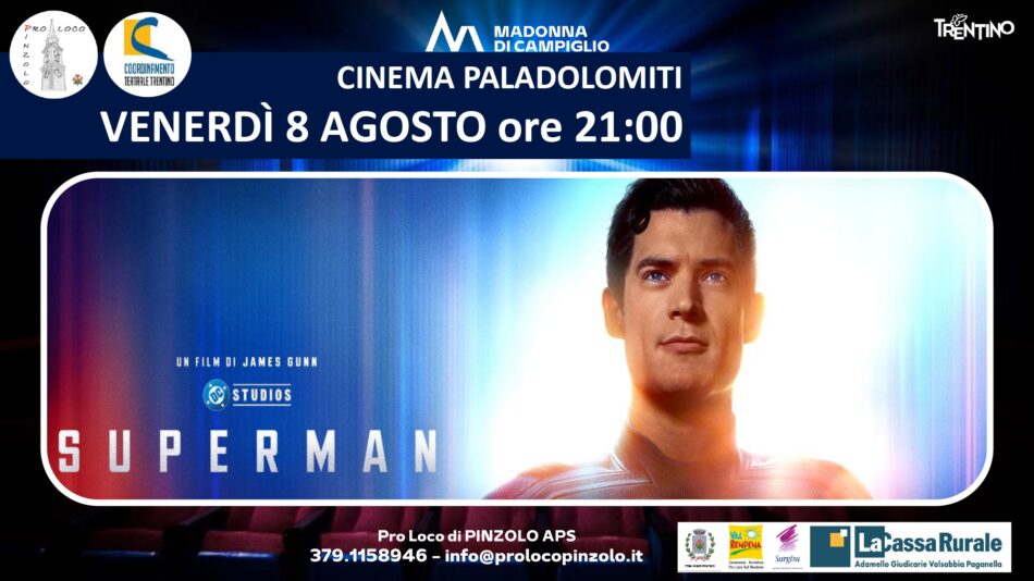 Cinema a Pinzolo: Venerdì 8 agosto ore 21 “Superman” al Paladolomiti