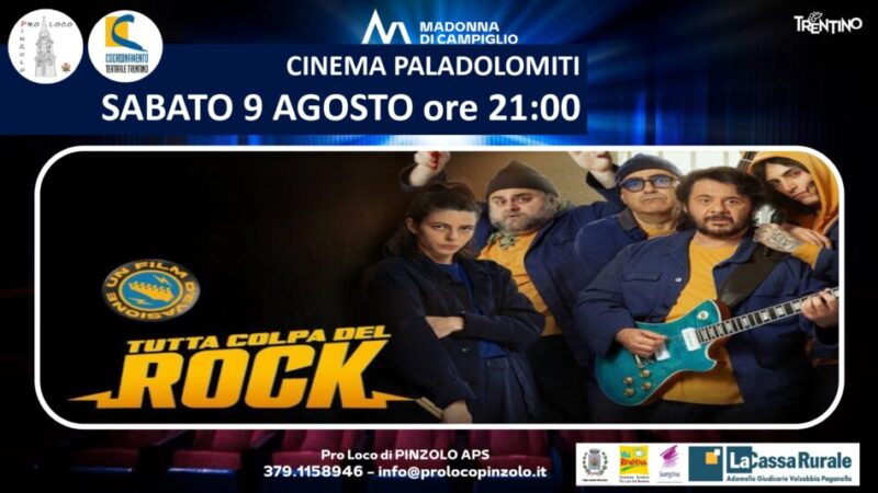 Cinema a Pinzolo: Sabato 9 agosto ore 21 “Tutta colpa del rock” Film a 3,5 euro