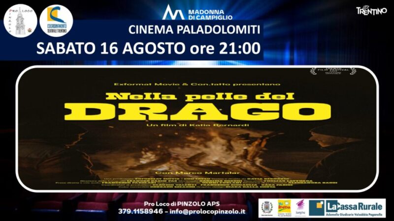 Cinema a Pinzolo: Sabato 16 agosto ore 21 “Nella pelle del drago” Film a 3,5 euro