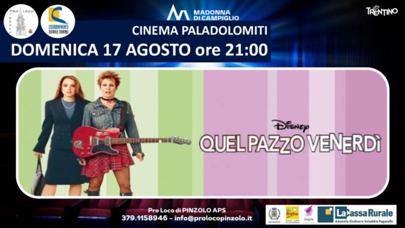 Cinema a Pinzolo: Domenica 17 agosto ore 21 “Quel pazzo venerdì, sempre più pazzo” al Paladolomiti