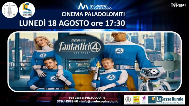 Cinema a Pinzolo: Lunedì 18 agosto ore 17.30 “I Fantastici 4” al Paladolomiti