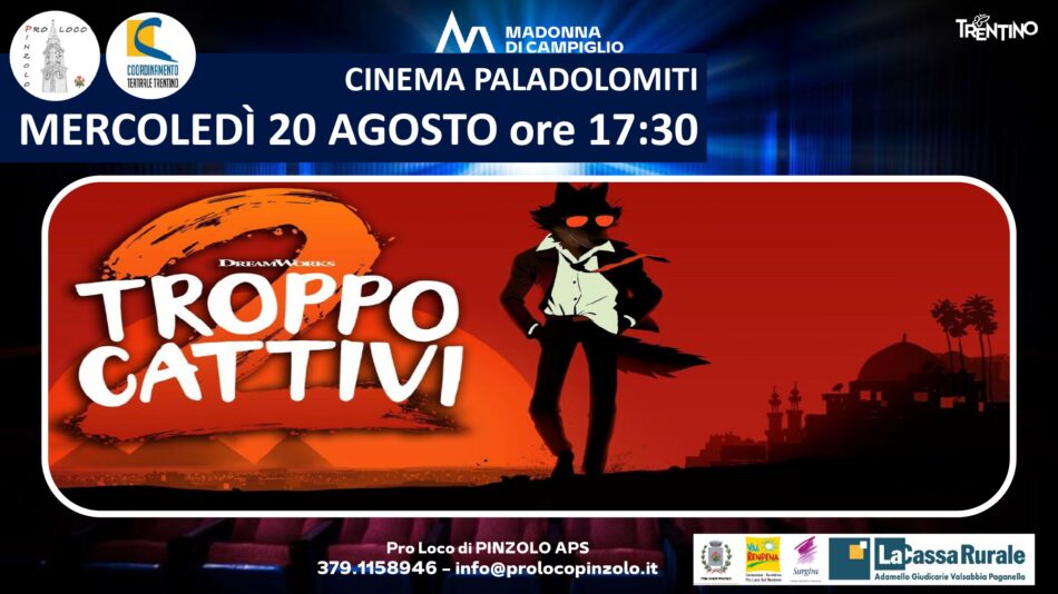 Cinema a Pinzolo: Mercoledì 20 agosto ore 17.30 “Troppo cattivi 2” al Paladolomiti