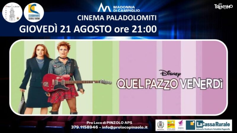Cinema a Pinzolo: Giovedì 21 agosto ore 21 “Quel pazzo venerdì, sempre più pazzo” al Paladolomiti