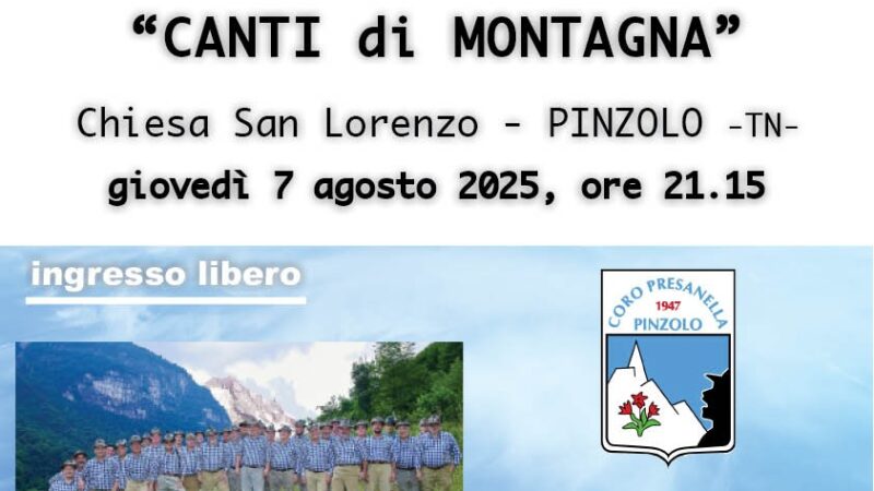 Pinzolo Chiesa di San Lorenzo Giovedì 7 agosto ore 21.15 “Canti di montagna”